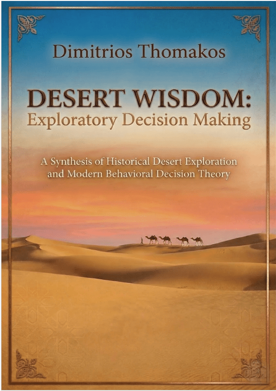 Desert Wisdom: Exploratory Decision Making